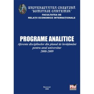 Programe analitice aferente disciplinelor din planul de invatamant pentru anul universitar 2008-2009