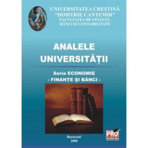 Analele Universitatii - Seria Economie - Finante si Banci - 2008