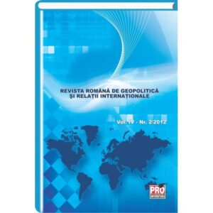 Revista Romana de Geopolitica si Relatii Internationale - Vol IV, nr. 2/2012