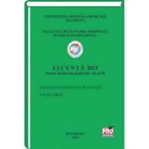 Licenta 2013 - Facultatea de Economia turismului intern si international