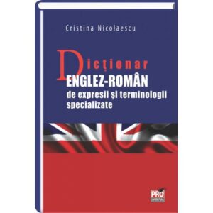 Dictionar englez-roman de expresii si terminologii specializate