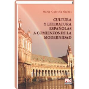 Cultura y literatura españolas a comienzo de la modernidad