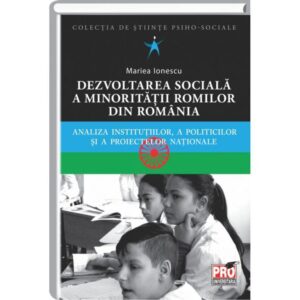 Dezvoltarea sociala a minoritatii romilor din Romania