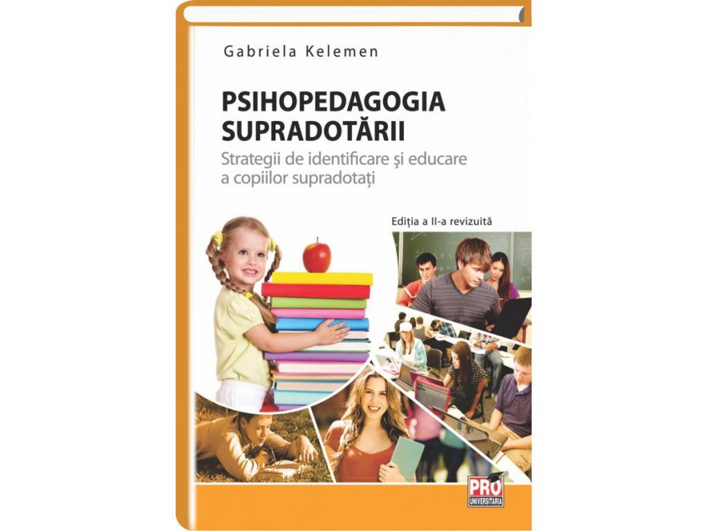 Psihopedagogia supradotarii. Editia a II-a revizuita