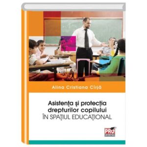 Asistenta si protectia drepturilor copilului, in spatiul educational