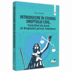 Introducere in studiul dreptului civil, trunchiul de baza al dreptului privat romanesc