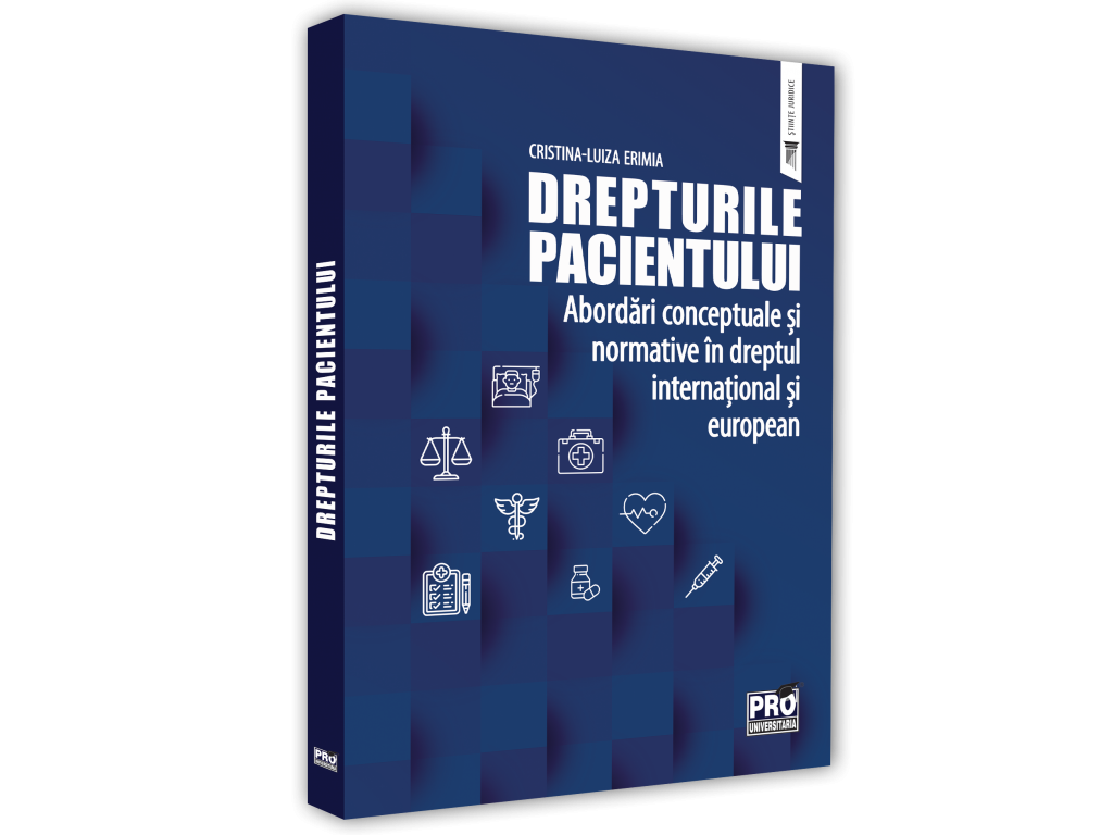 Drepturile pacientului. Abordari conceptuale si normative in dreptul international si european