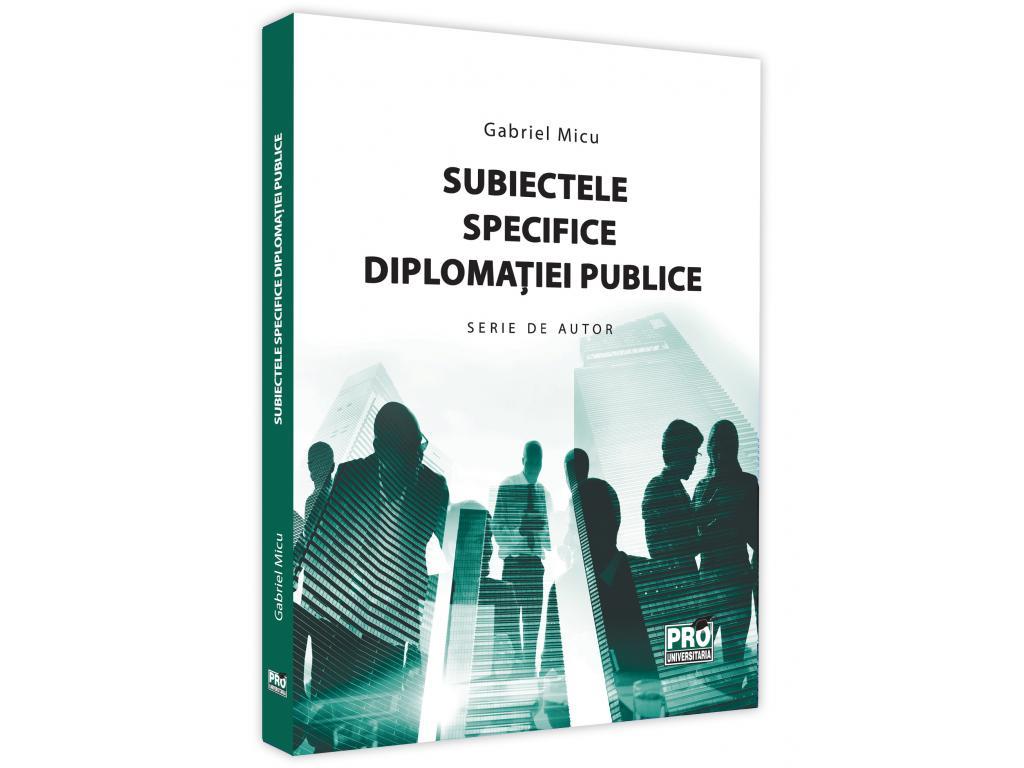 Subiectele specifice diplomatiei publice