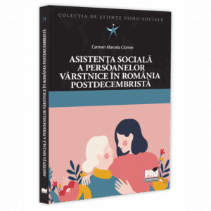 Asistenta sociala a persoanelor varstnice in Romania postdecembrista