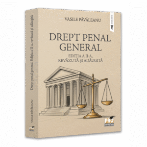 Drept penal general. Editia a II-a, revazuta si adaugita