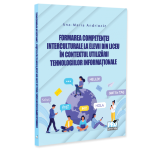Formarea competentei interculturale la elevii din liceu in contextul utilizarii tehnologiilor informationale