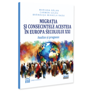Migratia si consecintele acesteia in Europa secolului XXI. Analize si prognoze