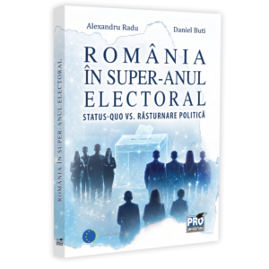 Romania in super-anul electoral. Status-quo vs. rasturnare politica
