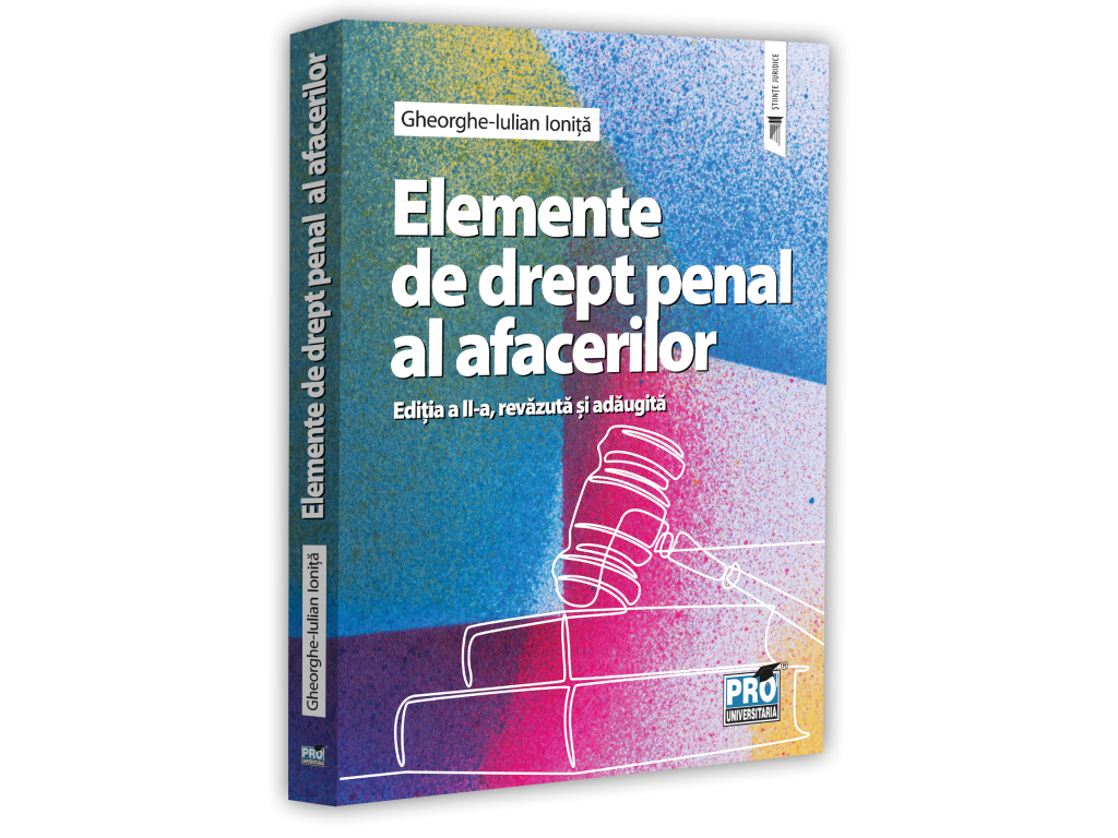 Elemente de drept penal al afacerilor. Editia a II-a, revazuta si adaugita