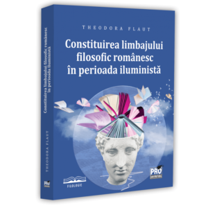 Constituirea limbajului filosofic romanesc in perioada iluminista