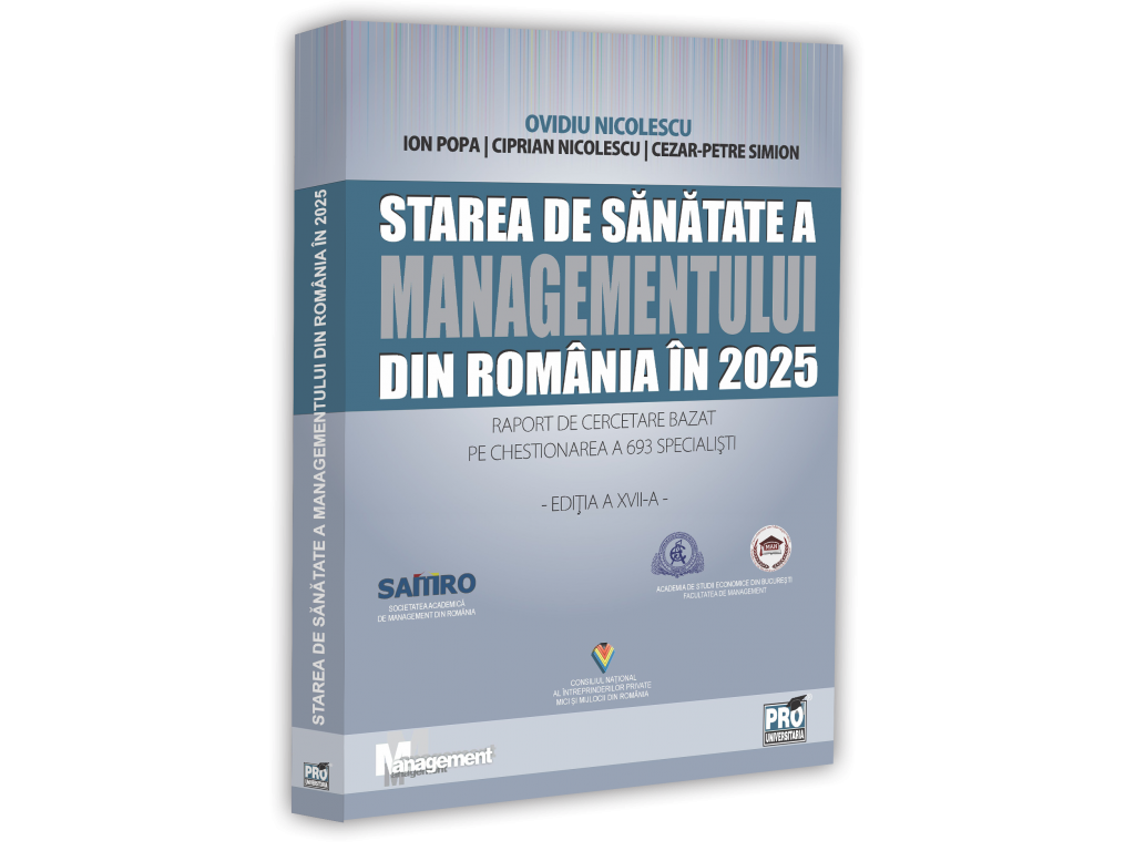 Starea de sanatate a managementului din Romania in 2025. Raport de cercetare bazat pe chestionarea a 693 specialisti. Editia a XVII-a